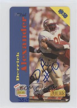 1995 Signature Rookies Auto-Phonex - $2 Phone Cards - Autographs #5 - Derrick Alexander /3750 [EX to NM]