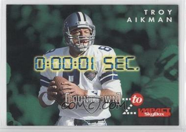 1995 Skybox Impact - Countdown to Impact #C4 - Troy Aikman