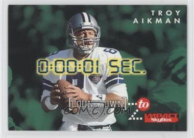 1995 Skybox Impact - Countdown to Impact #C4 - Troy Aikman