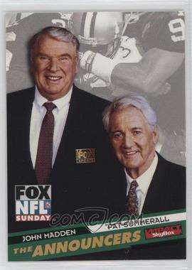 1995 Skybox Impact - Fox Announcers #1 - John Madden, Pat Summerall [EX to NM]