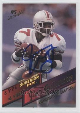 1995 Superior Pix - [Base] - Autographs #25 - Joey Galloway /4000