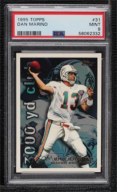 1995 Topps - [Base] #31 - Dan Marino [PSA 9 MINT]