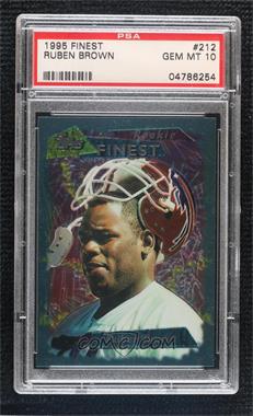 1995 Topps Finest - [Base] #212 - Ruben Brown [PSA 10 GEM MT]