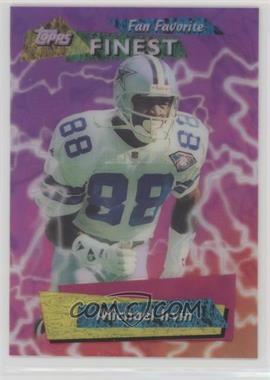 1995 Topps Finest - Fan Favorite #FF10 - Michael Irvin