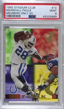 1995 Topps Stadium Club Members Only - Box Set [Base] #10 - Marshall Faulk [PSA 9 MINT]