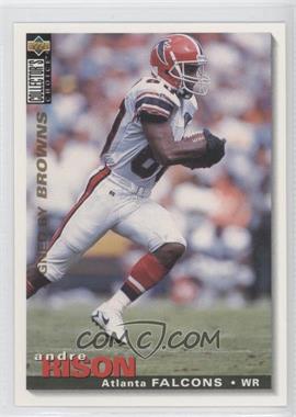 1995 Upper Deck Collector's Choice - [Base] #76.1 - Andre Rison (Signed by Browns on the Left)