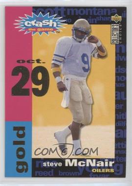 1995 Upper Deck Collector's Choice - You Crash the Game Redemptions - Gold #C10.2 - Steve McNair (Oct 29) [EX to NM]