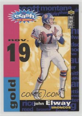 1995 Upper Deck Collector's Choice - You Crash the Game Redemptions - Gold #C2.3 - John Elway (Nov. 19)