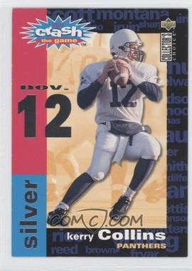 1995 Upper Deck Collector's Choice - You Crash the Game Redemptions - Silver #C3.3 - Kerry Collins (Nov. 12)