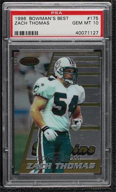 1996 Bowman's Best - [Base] #175 - Zach Thomas [PSA 10 GEM MT]