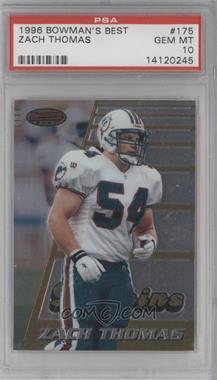 1996 Bowman's Best - [Base] #175 - Zach Thomas [PSA 10 GEM MT]