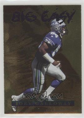 1996 Collector's Edge - Big Easy - Gold Foil #15 - Joey Galloway /3100