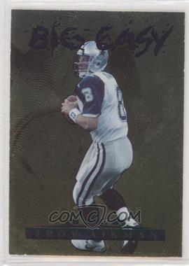 1996 Collector's Edge - Big Easy - Gold Foil #3 - Troy Aikman /3100
