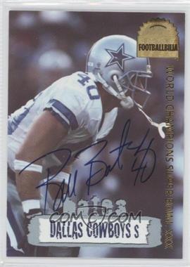 1996 Collector's Edge - Cowboybilia - Footballbilia Autographs #DCA-19 - Bill Bates /4000