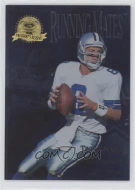 1996 Collector's Edge President's Reserve - Running Mates #RM1 - Troy Aikman, Emmitt Smith /2000 [EX to NM]