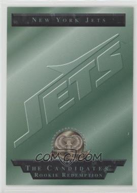 1996 Collector's Edge President's Reserve - The Candidates Expired Redemptions #NYJ - New York Jets