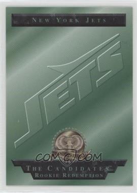 1996 Collector's Edge President's Reserve - The Candidates Expired Redemptions #NYJ - New York Jets