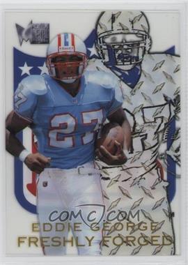 1996 Fleer Metal - Freshly Forged #4 - Eddie George