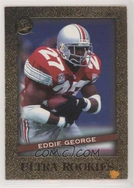 1996 Fleer Ultra - Ultra Rookies #10 - Eddie George