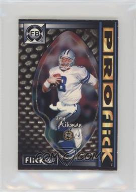 1996 FlickBall - [Base] #1 - Troy Aikman [EX to NM]