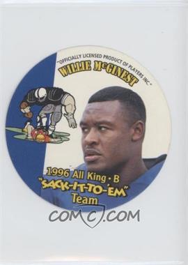 1996 KING-B Discs Sack-it-to-Em - [Base] #8 - Willie McGinest