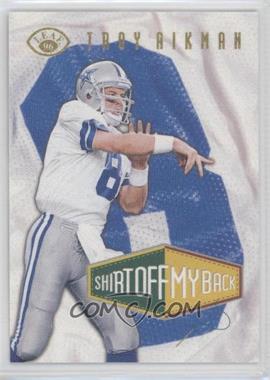 1996 Leaf - Shirt Off My Back - Promos #5 - Troy Aikman