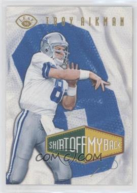 1996 Leaf - Shirt Off My Back #5 - Troy Aikman /2500