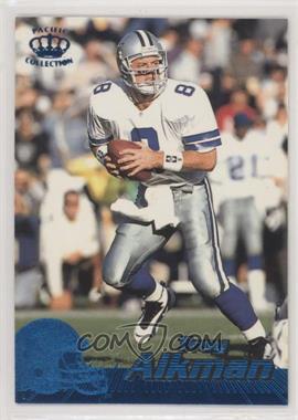 1996 Pacific Crown Collection - [Base] - Blue #110 - Troy Aikman