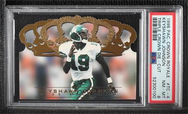 1996 Pacific Crown Royale - Triple Crown Die-Cuts #TC-4 - Keyshawn Johnson /1210 [PSA 8 NM‑MT]