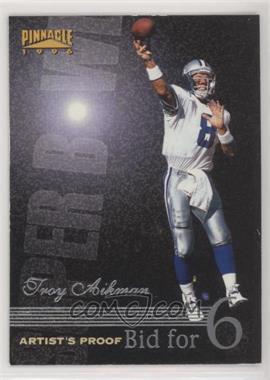 1996 Pinnacle - [Base] - Artist's Proof #183 - Troy Aikman