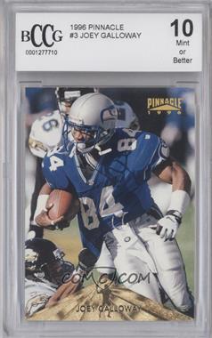1996 Pinnacle - [Base] #3 - Joey Galloway [BCCG 10 Mint or Better]