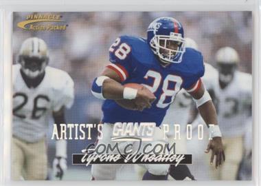 1996 Pinnacle Action Packed - [Base] - Artist's Proof #62 - Tyrone Wheatley