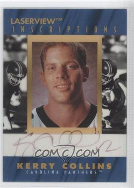 1996 Pinnacle Laser View - Inscriptions #_KECO - Kerry Collins /3000
