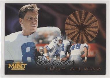 1996 Pinnacle Mint Collection - [Base] - Bronze #1 - Troy Aikman [Good to VG‑EX]