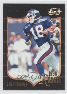 1996 Pinnacle Summit - [Base] #164 - Rookie - Amani Toomer