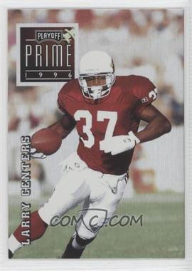1996 Playoff Prime - [Base] #101 - Larry Centers