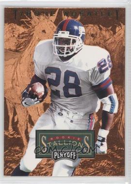 1996 Playoff Trophy Contenders - Rookie Stallions #RS-19 - Tyrone Wheatley