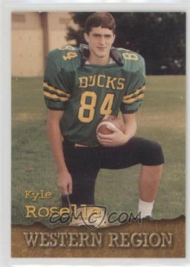 1996 Roox Western Region High School Football - [Base] #63 - Kyle Roselle