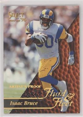 1996 Select - [Base] - Artist's Proof #188 - Fluid & Fleet - Isaac Bruce