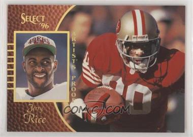 1996 Select - [Base] - Artist's Proof #33 - Jerry Rice