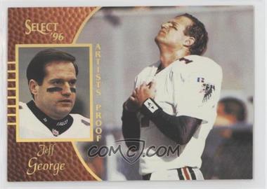 1996 Select - [Base] - Artist's Proof #43 - Jeff George