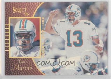 1996 Select - [Base] - Artist's Proof #8 - Dan Marino