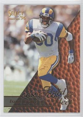 1996 Select - [Base] #188 - Fluid & Fleet - Isaac Bruce