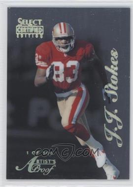 1996 Select Certified Edition - [Base] - Artist's Proof #39 - J.J. Stokes /500