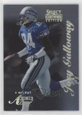 1996 Select Certified Edition - [Base] - Artist's Proof #79 - Joey Galloway /500