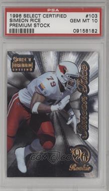 1996 Select Certified Edition - [Base] - Premium Stock #103 - Simeon Rice [PSA 10 GEM MT]