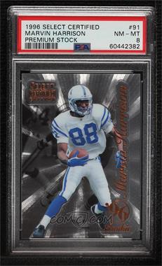 1996 Select Certified Edition - [Base] - Premium Stock #91 - Marvin Harrison [PSA 8 NM‑MT]