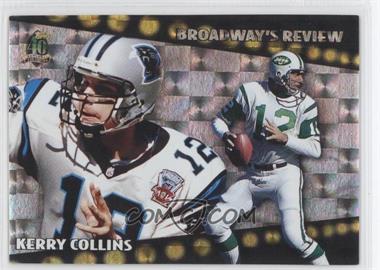 1996 Topps - Broadway's Review #BR1 - Kerry Collins, Joe Namath