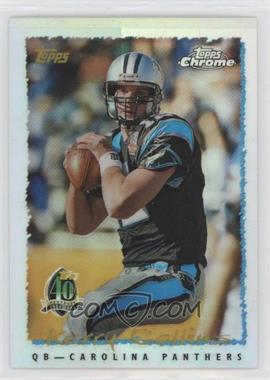 1996 Topps Chrome - 40th Anniversary Retro - Refractor #40 - Kerry Collins