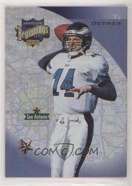 1997 Absolute Beginnings - [Base] - Bronze Redemption #131 - Ty Detmer